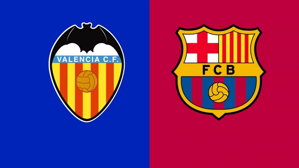 Nhận định trận đấu Valencia vs Barcelona: Chim sợ cành cong