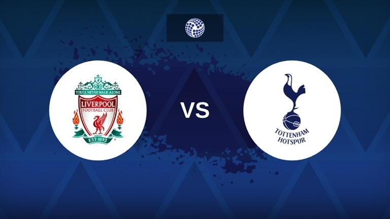 Nhận định trận đấu Liverpool vs Tottenham: Lợi thế mong manh