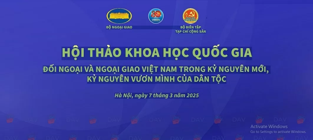 Bộ Ngoại giao tổ chức Hội thảo quốc gia: Đối ngoại và ngoại giao Việt Nam trong kỷ nguyên mới, kỷ nguyên vươn mình của dân tộc Bộ Ngoại giao tổ chức Hội thảo quốc gia: Đối ngoại và ngoại giao Việt Nam trong kỷ nguyên mới, kỷ nguyên vươn mình của dân tộc