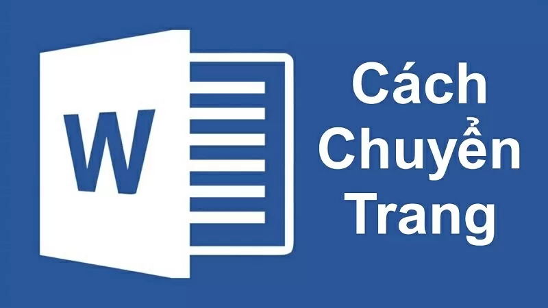 Cách chuyển trang trong Word Cách chuyển trang trong Word