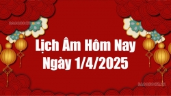 Lịch âm hôm nay 2025: Xem lịch âm 1/4/2025, Lịch vạn niên ngày 1 tháng 4 năm 2025