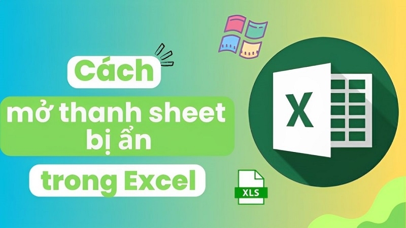 Cách khắc phục lỗi Excel bị ẩn Sheet Tab đơn giản, hiệu quả