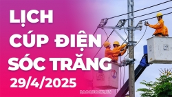 Lịch cúp điện Sóc Trăng hôm nay ngày 29/4/2025