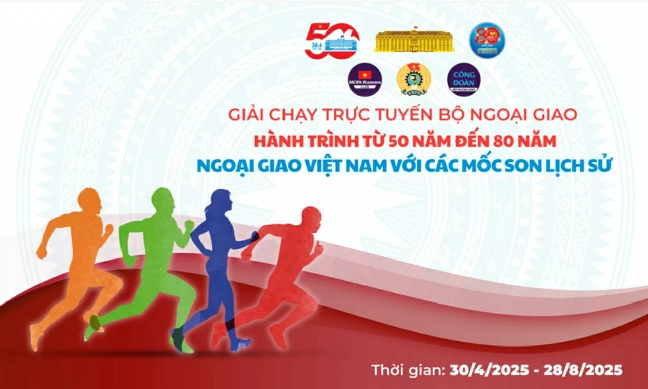 Khởi động Giải chạy trực tuyến 'Hành trình từ 50 năm đến 80 năm - Ngoại giao Việt Nam với các mốc son lịch sử' Khởi động Giải chạy trực tuyến 'Hành trình từ 50 năm đến 80 năm - Ngoại giao Việt Nam với các mốc son lịch sử'