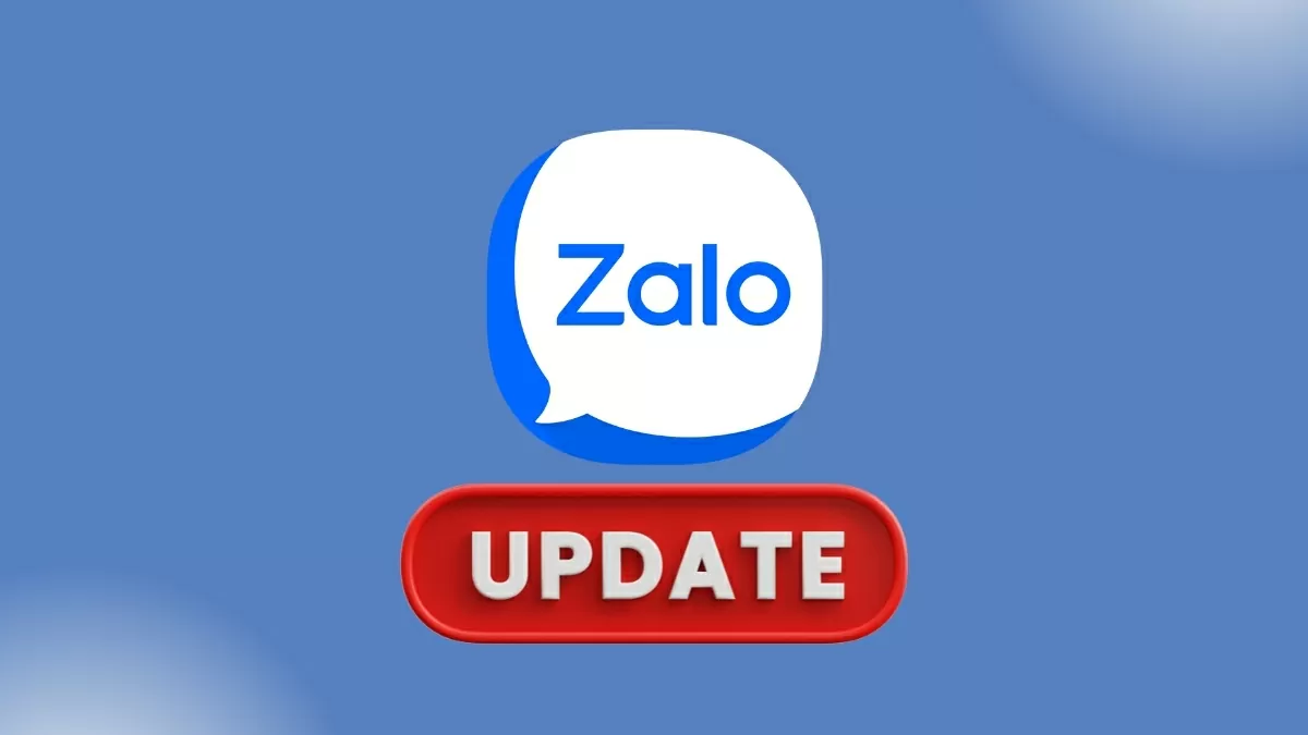 Cập nhật phiên bản Zalo mới Cập nhật phiên bản Zalo mới