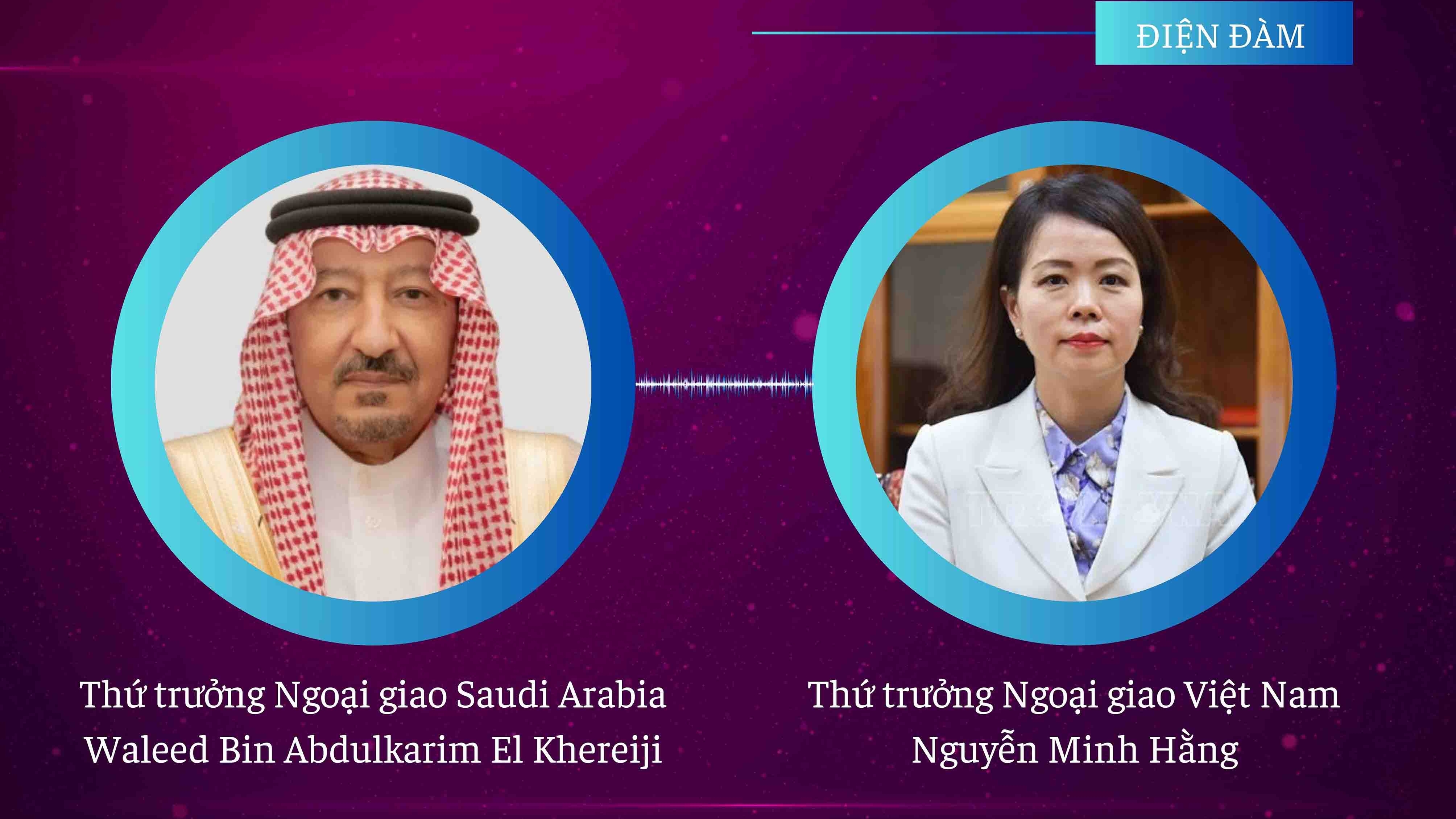 Việt Nam-Saudi Arabia: Tích cực nghiên cứu, thúc đẩy sớm thiết lập khuôn khổ hợp tác mới
