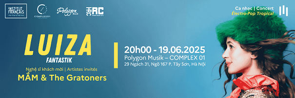 Chuyến lưu diễn của nghệ sĩ Luiza tại Việt Nam Cơ hội hòa mình vào không gian âm nhạc tuyệt vời cùng nữ nghệ sĩ trẻ người Pháp gốc Brazil Luiza