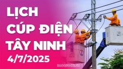 Lịch cúp điện Tây Ninh hôm nay ngày 4/7/2025