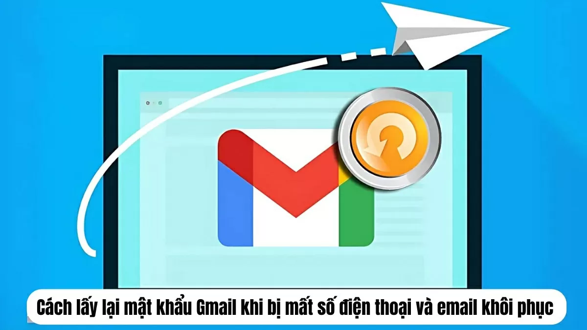 Khôi phục Gmail khi mất số và Email khôi phục hiệu quả nhất. Khôi phục Gmail khi mất số và Email khôi phục hiệu quả nhất.