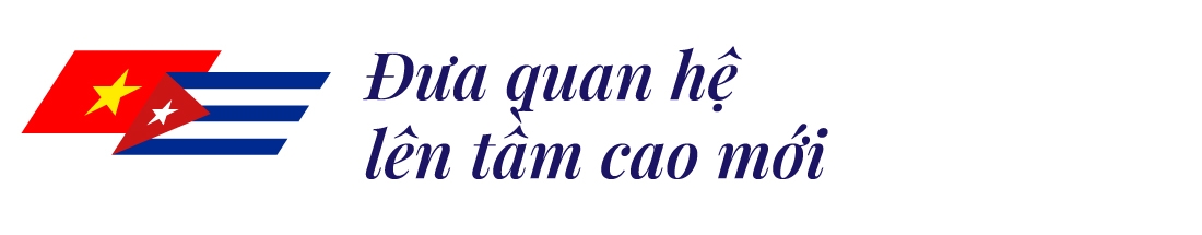 Việt Nam - Cuba: Hai trái tim luôn cùng chung nhịp đập
