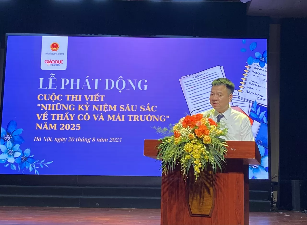 Phát động Cuộc thi viết Những kỷ niệm sâu sắc về thầy cô và mái trường năm 2025 Phát động Cuộc thi viết Những kỷ niệm sâu sắc về thầy cô và mái trường năm 2025