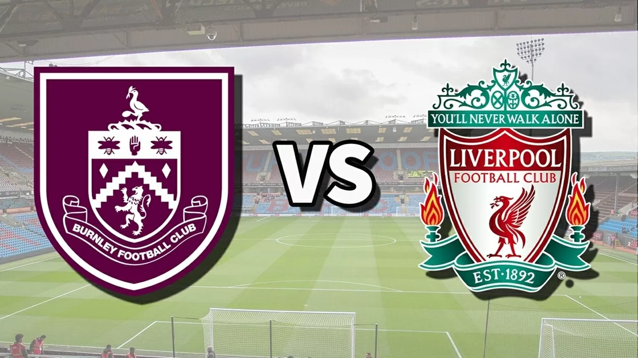 Nhận định, dự đoán tỷ số Burnley vs Liverpool, 20h00 ngày 14/9 - Vòng 4 Ngoại hạng Anh Nhận định, dự đoán tỷ số Burnley vs Liverpool, 20h00 ngày 14/9 - Vòng 4 Ngoại hạng Anh