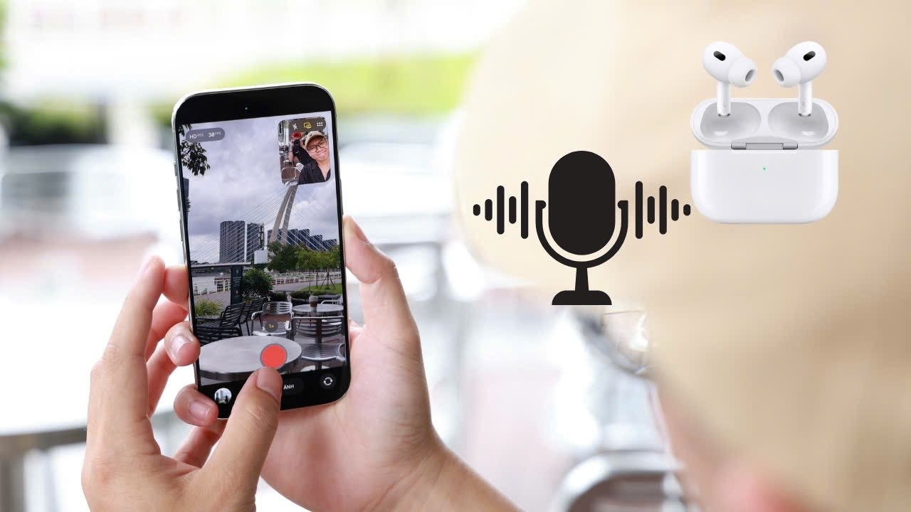 Bật mí cách dùng AirPods làm micro thu âm trên iPhone dễ dàng