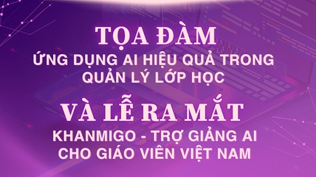 Tọa đàm và Lễ ra mắt 'Khanmigo - Trợ giảng AI cho giáo viên Việt Nam'