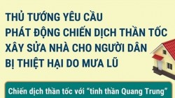 Thủ tướng Phạm Minh Chính phát động chiến dịch thần tốc xây sửa nhà cho người dân chịu thiệt hại do mưa lũ