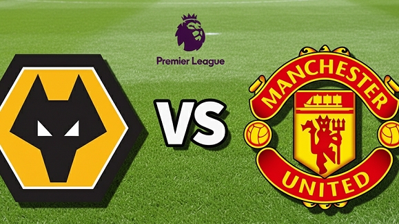 Nhận định bóng đá, dự đoán trận đấu Wolverhampton vs MU: Nắm lấy cơ hội