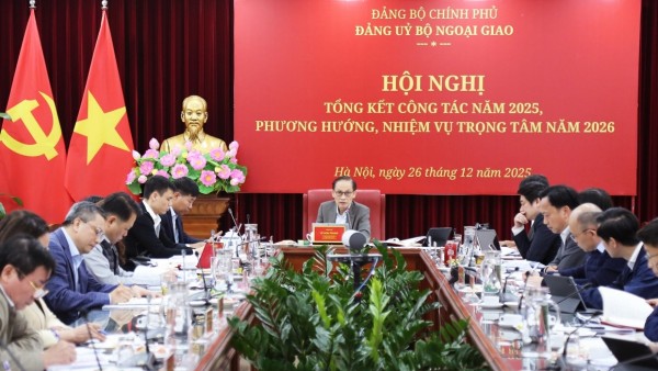 Ban Chấp hành Đảng bộ Bộ Ngoại giao tổng kết công tác năm 2025, phương hướng, nhiệm vụ năm 2026