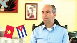 Đại sứ Cuba: Việt Nam đang đứng trước yêu cầu về một bước phát triển mới, ở tầm cao hơn về chất