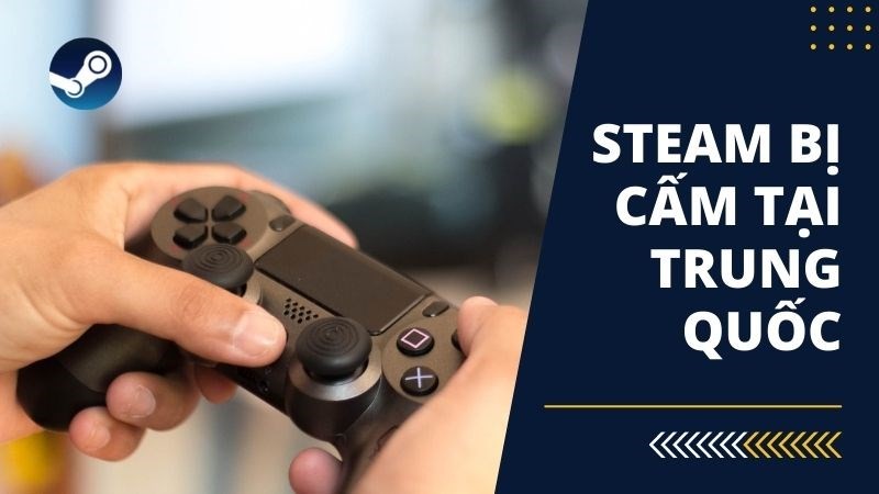 Steam chính thức “bay màu” tại Trung Quốc Steam chính thức “bay màu” tại Trung Quốc