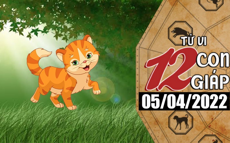 Tử vi hôm nay, xem tử vi 12 con giáp ngày 5/4/2022: Tuổi Mão sự nghiệp ổn định và thăng hoa Tử vi hôm nay, xem tử vi 12 con giáp ngày 5/4/2022: Tuổi Mão sự nghiệp ổn định và thăng hoa