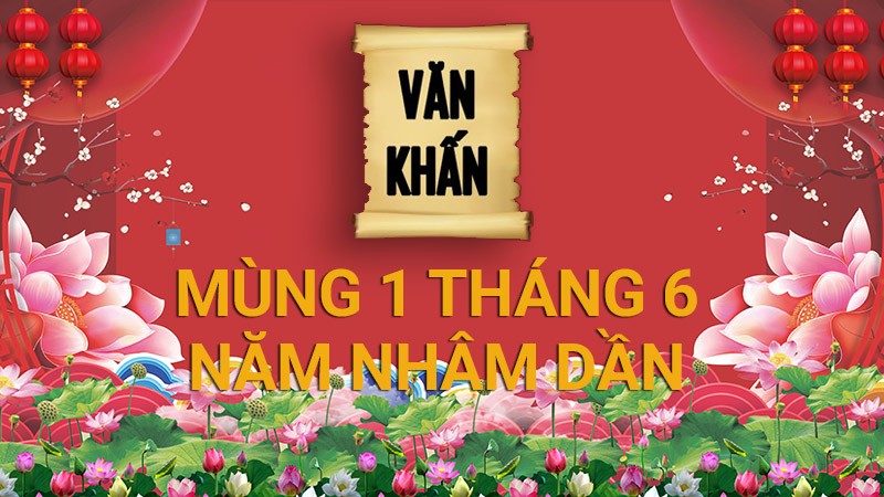 Văn khấn mùng 1 tháng 6 Âm lịch 2022, bài cúng gia tiên và thần linh theo truyền thống Việt Nam Văn khấn mùng 1 tháng 6 Âm lịch 2022, bài cúng gia tiên và thần linh theo truyền thống Việt Nam