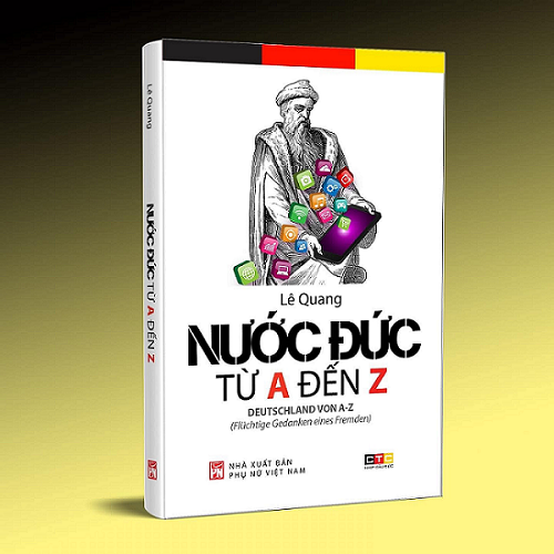 Ra mắt cuốn sách Nước Đức từ A đến Z của tác giả Lê Quang Ra mắt cuốn sách Nước Đức từ A đến Z của tác giả Lê Quang