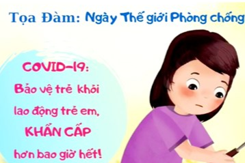 Dịch Covid-19: Bảo vệ trẻ khỏi lao động trẻ em, khẩn cấp hơn bao giờ hết!