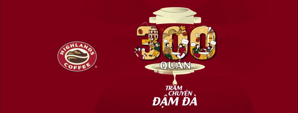 mo 300 quan ca phe highlands coffee khang dinh suc manh thuong hieu viet