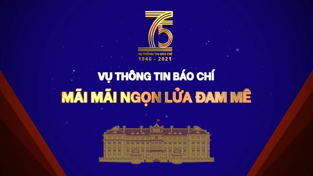 75 năm Vụ Thông tin Báo chí, Bộ Ngoại giao - Mãi mãi ngọn lửa đam mê