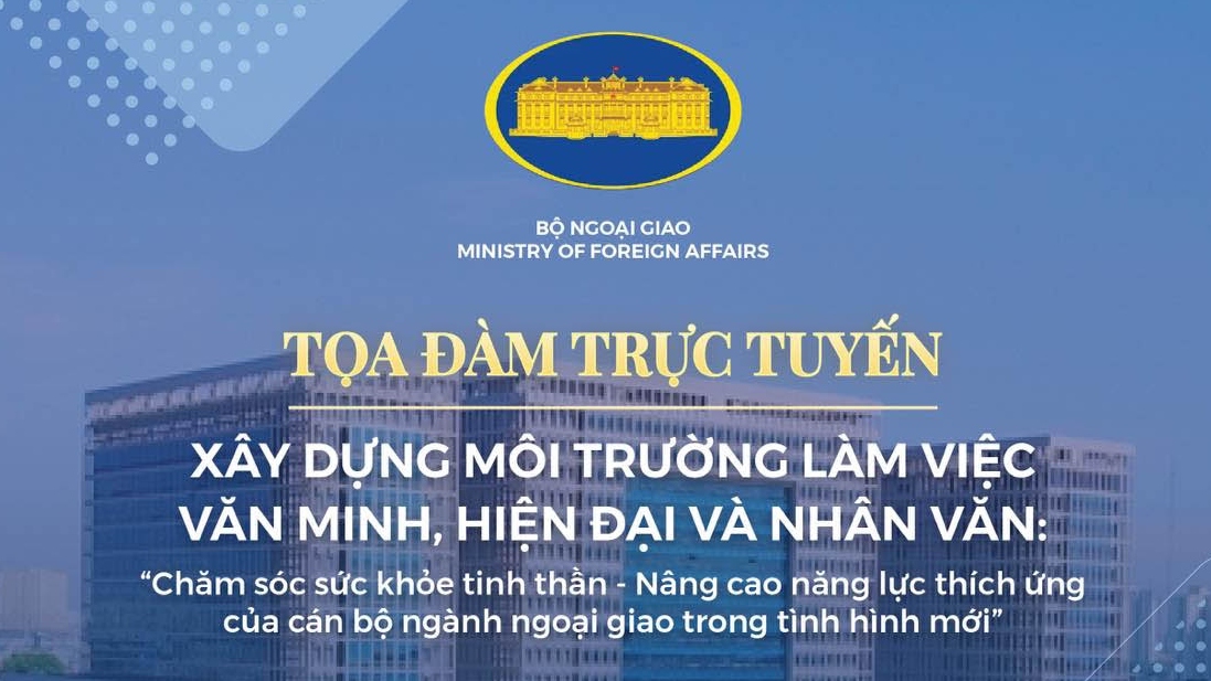 Chăm sóc sức khỏe tinh thần - Nâng cao năng lực thích ứng của cán bộ ngành ngoại giao trong tình hình mới