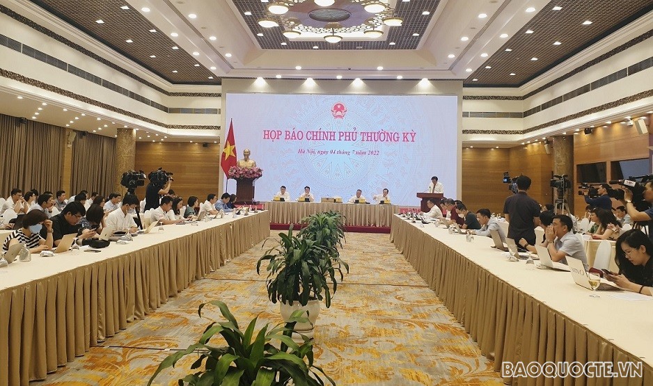 Họp báo Chính phủ thường kỳ tháng 6/2022