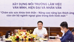 Bộ Ngoại giao lần đầu tiên tổ chức Tọa đàm về chăm sóc sức khỏe tinh thần cho cán bộ