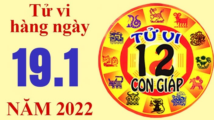 Tử vi hôm nay, xem tử vi 12 con giáp ngày 19/1/2022: Tuổi Tuất được nâng đỡ
