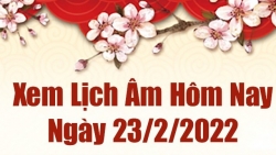 Lịch âm 23/2, xem âm lịch hôm nay Thứ Tư ngày 23/2/2022 tốt hay xấu?