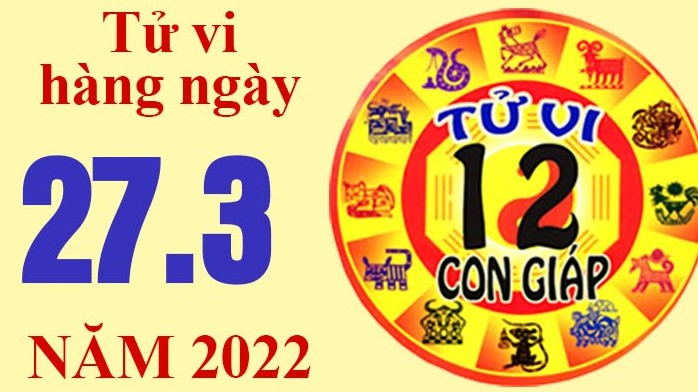 Tử vi hôm nay, xem tử vi 12 con giáp ngày 27/3/2022: Tuổi Hợi tài chính xuống dốc