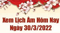 Lịch âm 30/3, xem âm lịch hôm nay Thứ Tư ngày 30/3/2022 tốt hay xấu? Lịch vạn niên 30/3/2022