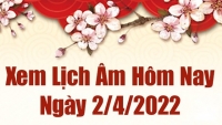 Lịch âm 2/4, xem âm lịch hôm nay Thứ Bảy ngày 2/4/2022 tốt hay xấu? Lịch vạn niên 2/4/2022