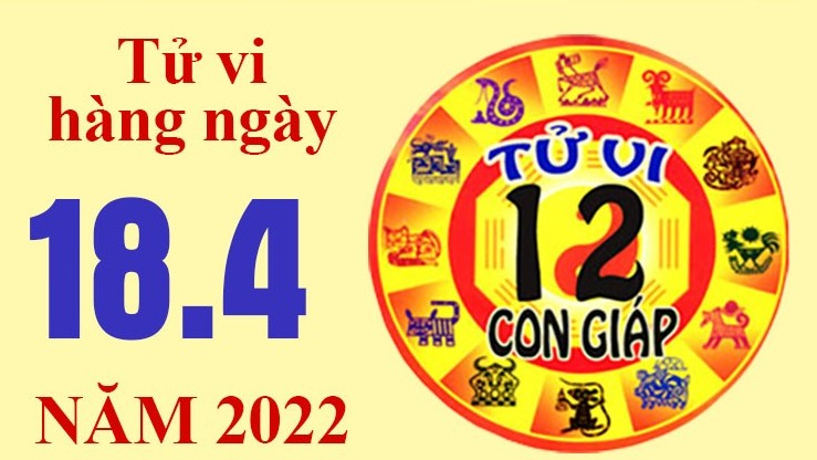 Tử vi hôm nay, xem tử vi 12 con giáp ngày 18/4/2022: Tuổi Hợi tài chính không ổn định