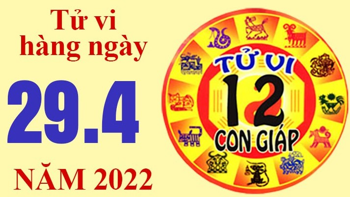 Tử vi hôm nay, xem tử vi 12 con giáp ngày 29/4/2022: Tuổi Tý khôi phục kinh doanh