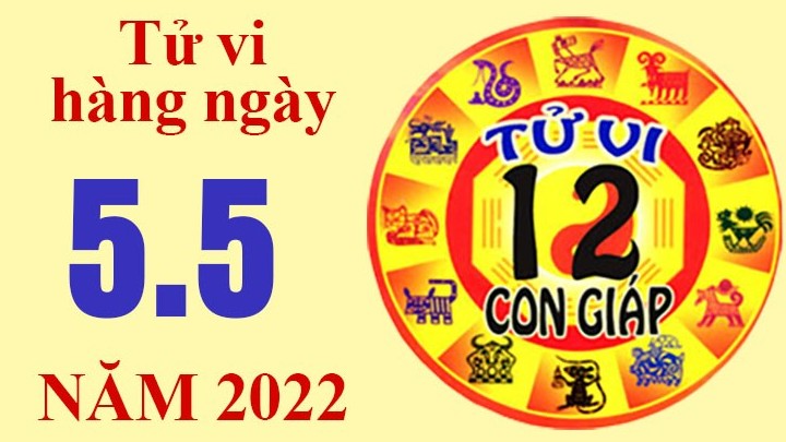 Tử vi hôm nay, xem tử vi 12 con giáp ngày 5/5/2022: Tuổi Thìn kiếm được nhiều tiền