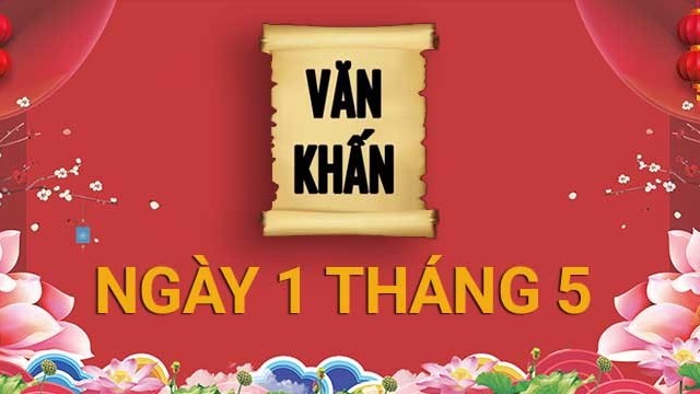 Văn khấn mùng 1 tháng 5 Âm lịch 2022, bài cúng gia tiên và thần linh theo truyền thống Việt Nam