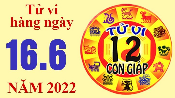 Tử vi hôm nay, xem tử vi 12 con giáp ngày 16/6/2022: Tuổi Dần kinh doanh thuận lợi