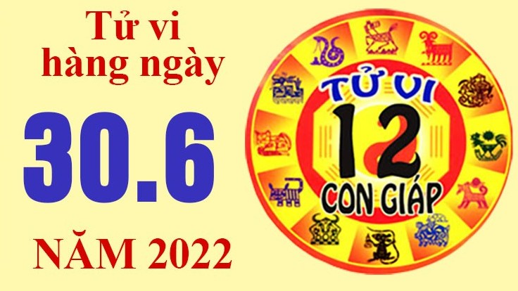Tử vi hôm nay, xem tử vi 12 con giáp ngày 30/6/2022: Tuổi Tỵ chú ý tài chính cá nhân