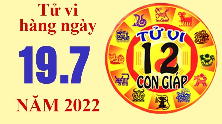 Tử vi hôm nay, xem tử vi 12 con giáp ngày 19/7/2022: Tuổi Tỵ tài chính ổn định