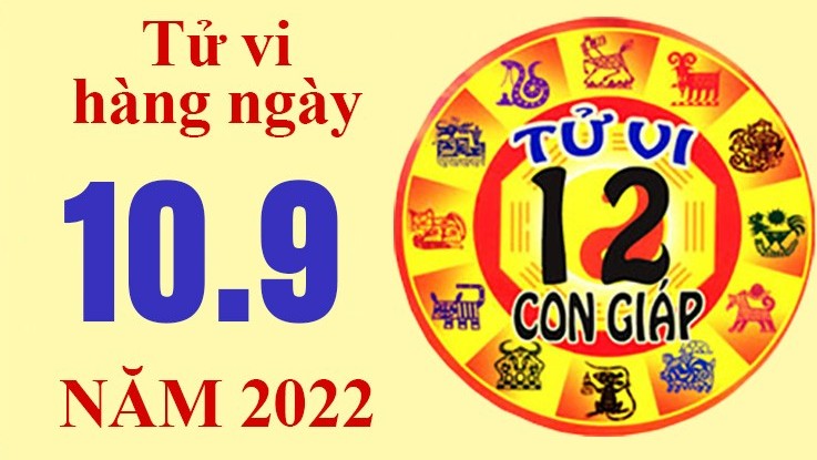 Tử vi hôm nay, tử vi 12 con giáp ngày 10/9/2022: Tuổi Sửu có vận khí tốt