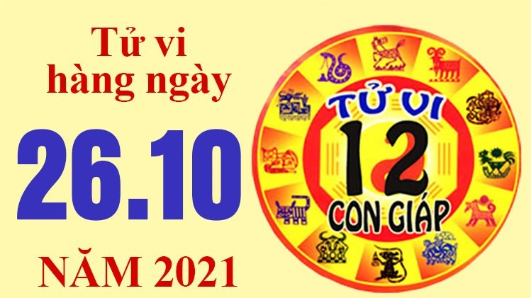 Tử vi hôm nay, xem tử vi 12 con giáp 26/10/2021: Tuổi Ngọ chuyện tình cảm êm đẹp