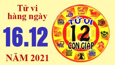 Tử vi hôm nay, xem tử vi 12 con giáp 16/12/2021: Tuổi Dậu thu nhập ổn định