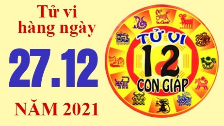 Tử vi hôm nay, xem tử vi 12 con giáp ngày 27/12/2021: Tuổi Hợi hợp cấp trên