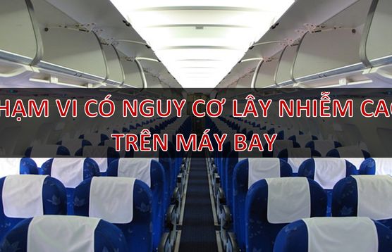 Nhìn từ ca Covid-19 thứ 21: Nguy cơ lây nhiễm trên máy bay có thực sự cao?