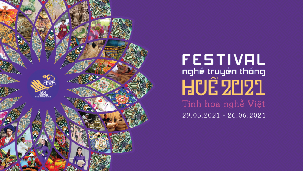 Festival nghề truyền thống Huế 2021 kéo dài một tháng